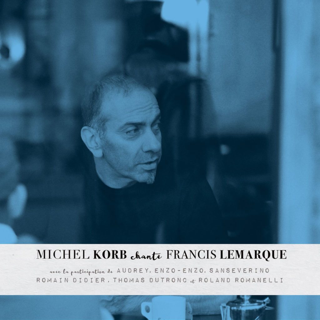 Michel Korb Chante Francis Lemarque – CD