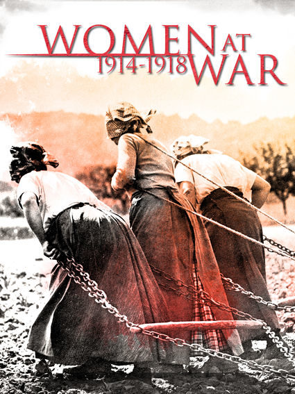 You are currently viewing Women at War <br> (1914-1918)