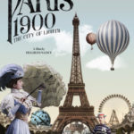 Paris 1900 – City of Lights
